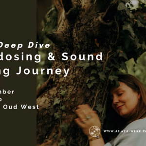 "Friday Deep Dive Microdosing & Sound Healing Journey" poster with a woman leaning against a tree