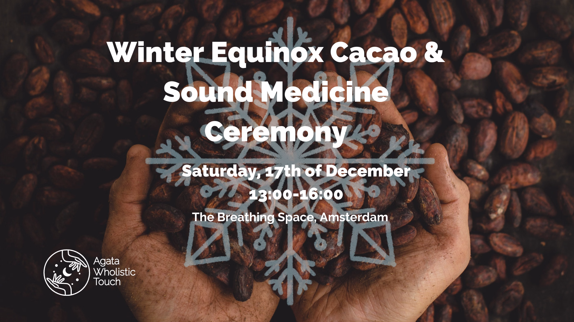 "Winter Equinox Cacao & Sound Medicine Ceremony" poster with hands holding cacao beans and snowflake design