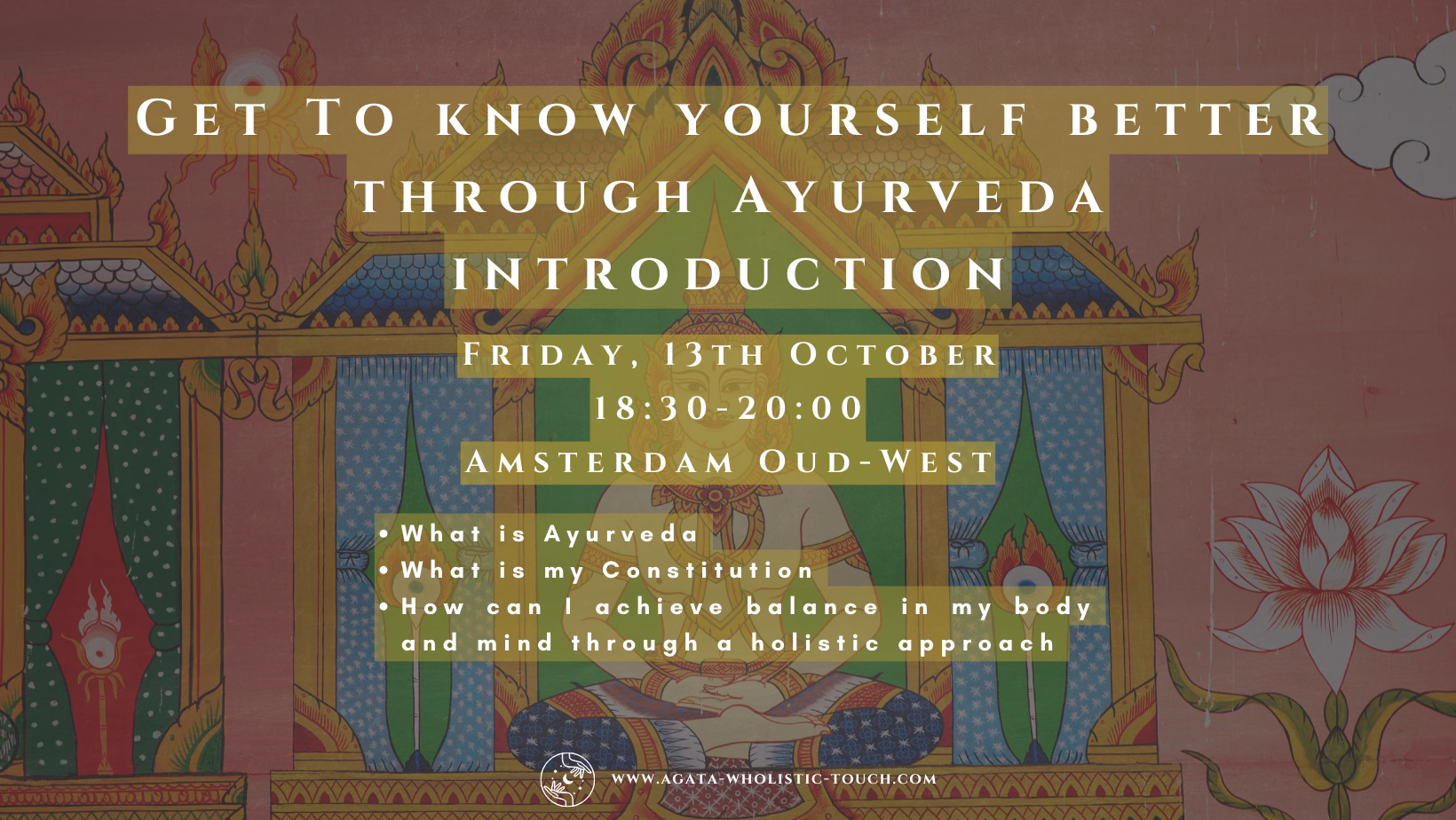 "Get To Know Yourself Better Through Ayurveda Introduction" flyer with colorful temple and lotus flower