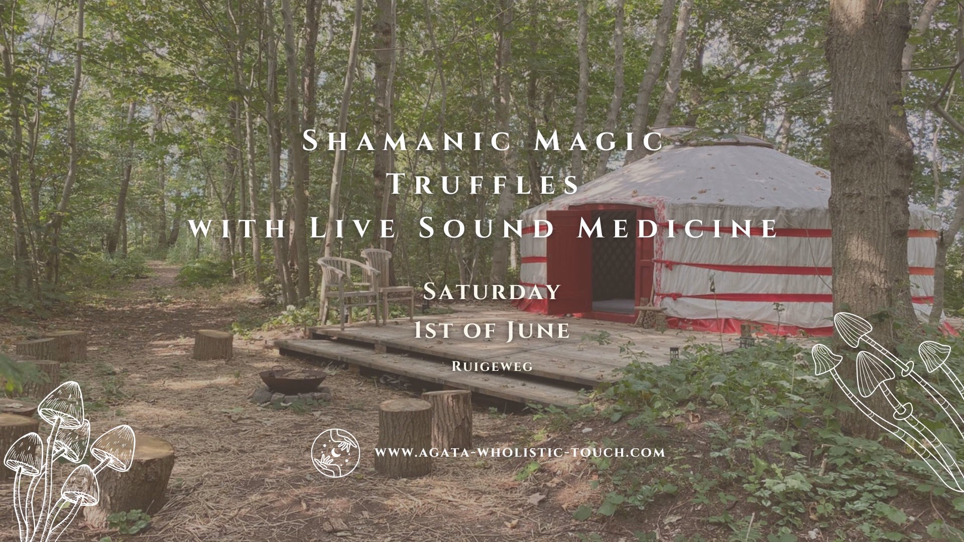 "Shamanic Magic Truffles with Live Sound Medicine" poster with a yurt in a forest setting