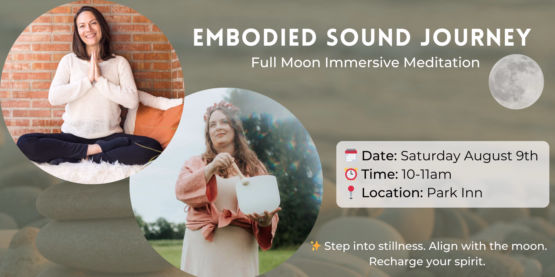 "Embodied Sound Journey Full Moon Immersive Meditation" flyer with two women, one meditating and the other holding a crystal