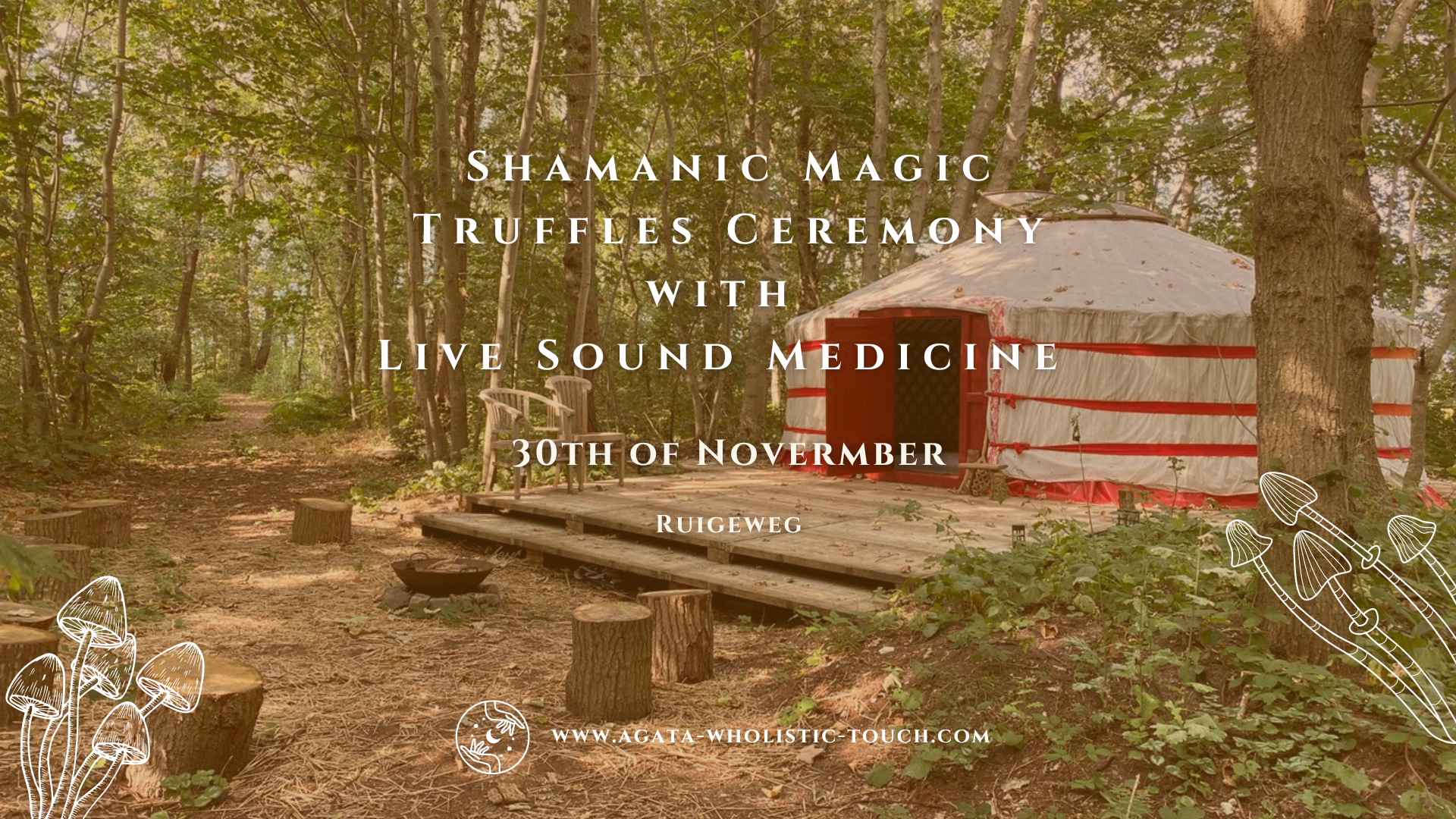 "Shamanic Magic Truffles Ceremony with Live Sound Medicine" poster with a yurt in a forest setting